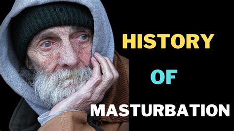 sister masterbating|History of masturbation .